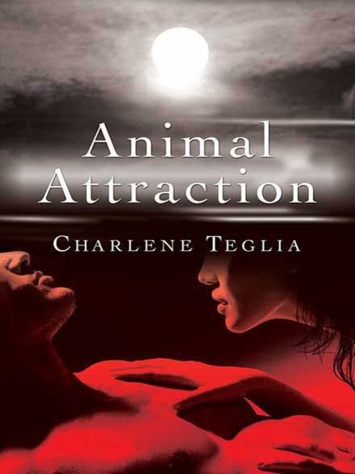 Title details for Animal Attraction by Charlene Teglia - Wait list